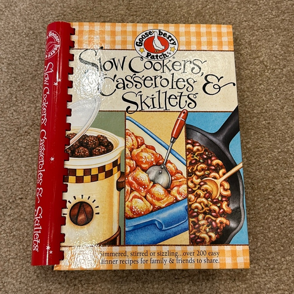 Gooseberry patch slow cookers, casseroles, and skillets cookbook
